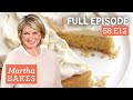 Martha Stewart Makes Gluten Free Cake And Other Favorites Martha Bakes S8E12 Rethinking Cake