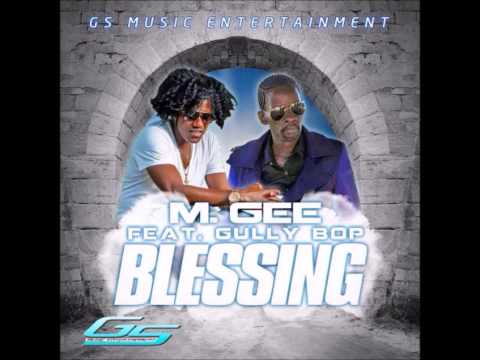 M-Gee x Gully Bop - Blessing (April 2015)