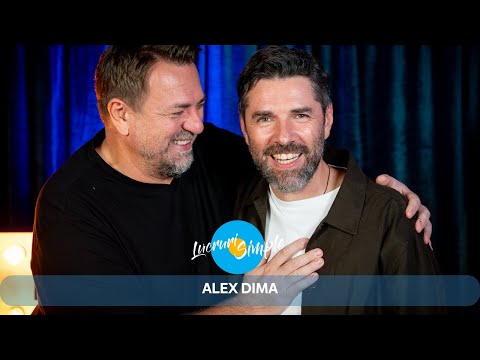 PODCAST LUCRURI SIMPLE | S.5 EP. 33 |  ALEX DIMA | PART 1