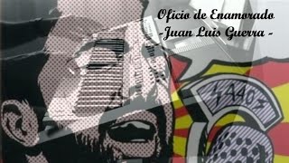 Oficio de enamorado (Juan Luis Guerra) -cover-
