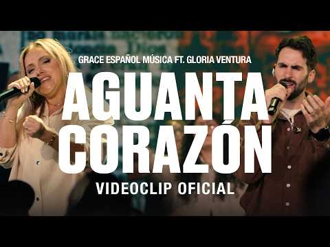 Grace Español Música - Aguanta Corazón ft. Gloria Ventura (Video Oficial)