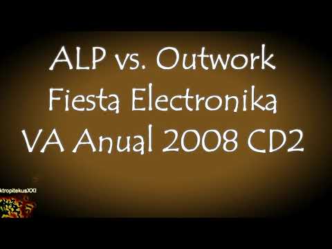 ALP vs Outwork - Fiesta Electronika [Anual 2008]