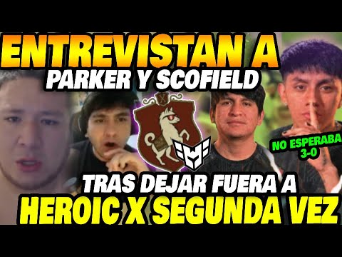 Kingteka y skeres entrevistan a Parker y Scofield tras dejar fuera a Heroic (2ª vez) en una final