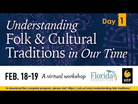 Compreendendo as tradições folclóricas e culturais do nosso tempo: dia 1