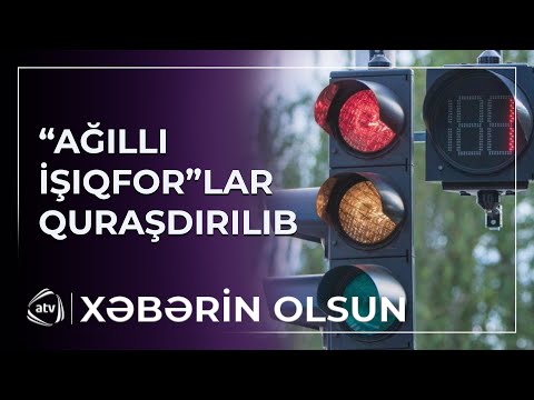 “Ağıllı işıqfor”lar quraşdırılıb