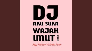 Download lagu Aku Suka Wajah Imut Imut mp3