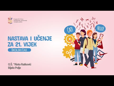 Nastava i učenje za 21. vijek - OŠ "Risto Ratković" Bijelo Polje