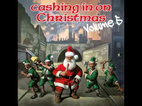 Roadside Bombs - Christmas In California - Cashing In On Christmas Volume 5