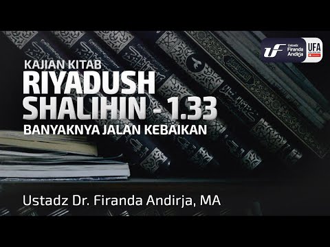 Kitab Riyadush Shalihin 1.33: Bab 13 Banyaknya Jalan Kebaikan