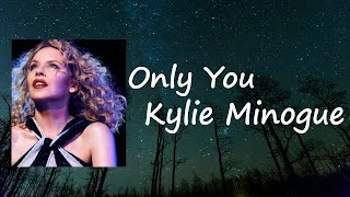 Only You  _ Kylie Minogue  feat. James Corden  Lyrics