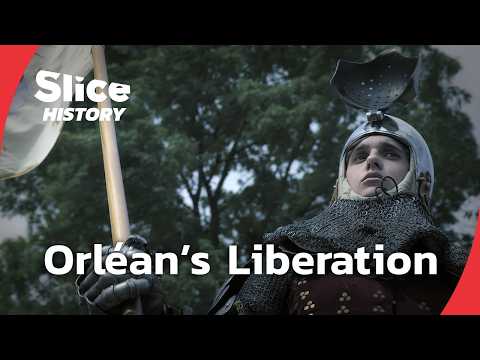 The Siege of Orléans: Joan of Arc’s Victory I SLICE HISTORY