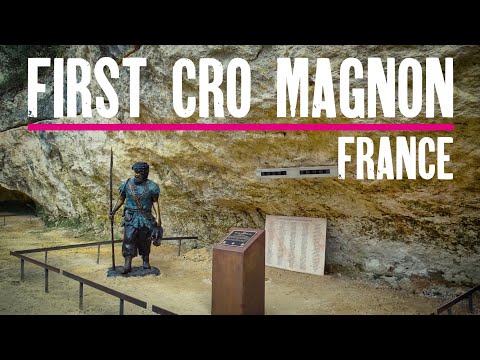 Cro Magnon | Archeological Discovery of the 1st Homo Sapiens | France
