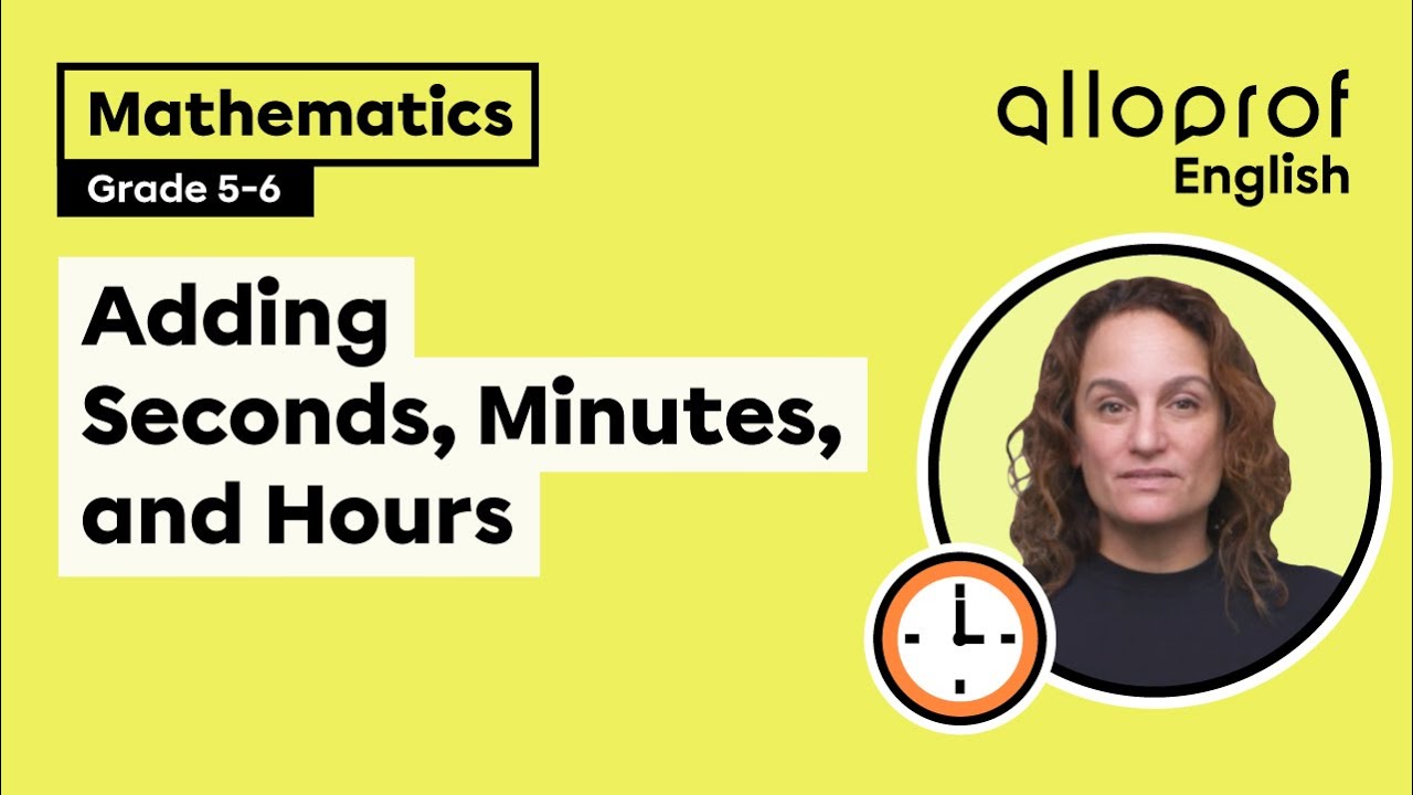 Adding Seconds, Minutes, and Hours