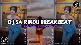 Download lagu DJ SA RINDU BREAKBEAT REMIX FULLBEAT | SOUND WES TURU VIRAL TIKTOK YANG KALIAN CARI ! mp3