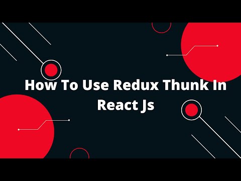 How To Use Redux Thunk In React Js