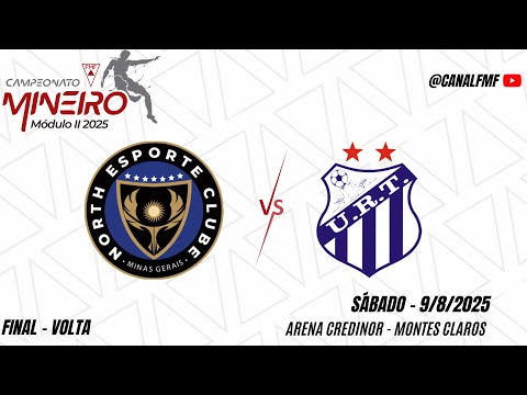 North x URT - Final volta - Mineiro Módulo II