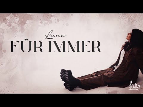 Lune - FÜR IMMER [Official Lyric Video]