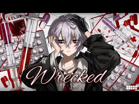 [Nightcore] - Wrecked | Lyrics