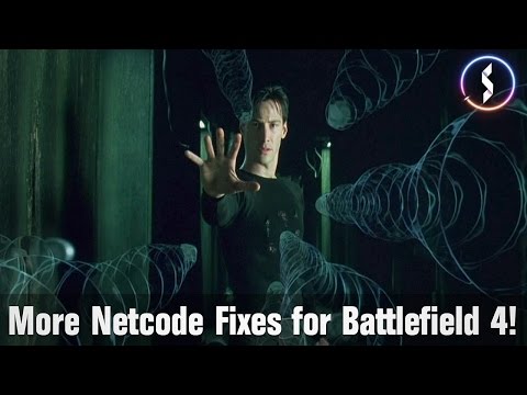 More Netcode Fixes for Battlefield 4!