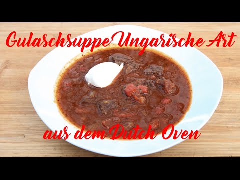 Gulaschsuppe | Ungarische Art | Dutch Oven | 005 Fläming BBQ