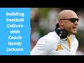 Building Football Culture with Coach Randy Jackson