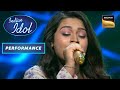 Indian Idol S13 | Sonakshi की Performance ने Judges को कर दिया खुश  | Performance