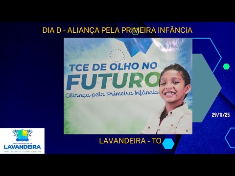 DIA D - ALIANÇA PELA PRIMEIRA INFÂNCIA EM LAVANDEIRA