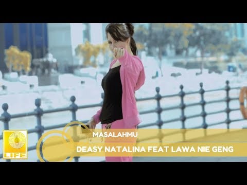 Deasy Natalina feat. Lawa Nie Geng - Masalahmu (Official Lyric Video)