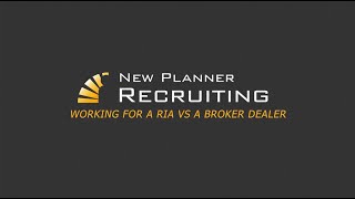 Working for a RIA vs a Broker Dealer