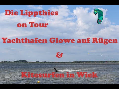 Die Lippthies on Tour - Rügen - Yachthafen Glowe - Kitesurfen in Wiek - Wieker Bodden