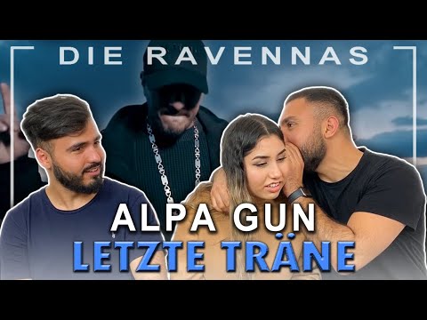Reaktion auf ALPA GUN - LETZTE TRÄNE | DIe Ravennas