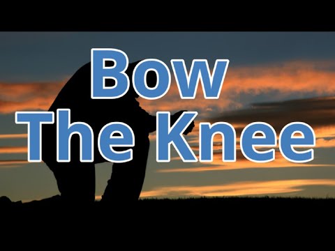 Bow the Knee Lyric Video