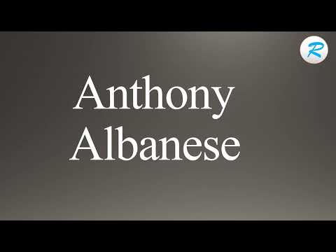 How to pronounce Anthony Albanese