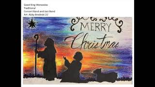 Good King Wenceslas - Boylan Concert and Jazz Bands