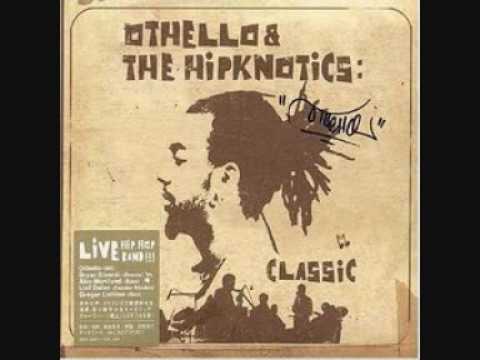 Othello & The Hipknotics - Organic