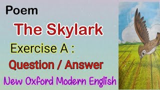 Poem |The Skylark | Grade 5 | Ex : A , Question / Answer  | All Parts