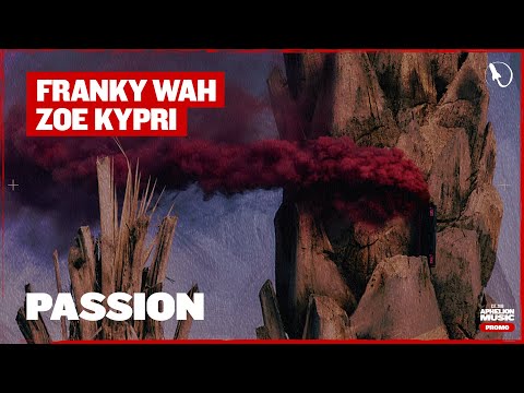Franky Wah & Zoe Kypri - Passion (Extended Mix)