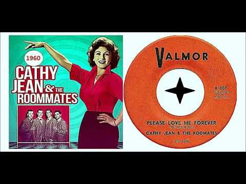 Cathy Jean & The Roommates - Please Love Me Forever