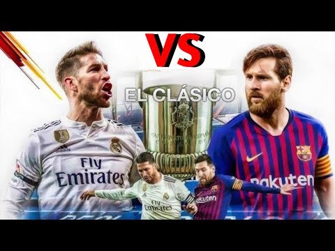 Real madrid vs Barcelona 2019 [second Round]