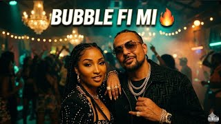 Sean Paul - Bubble Fi Mi ft. Shenseea(Official Video) | Dancehall Party Anthem 2026