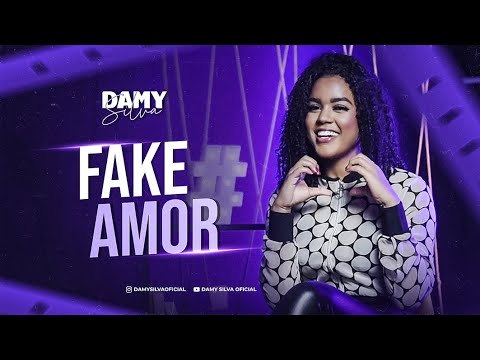 DAMY SILVA - FAKE AMOR ( MELODY )