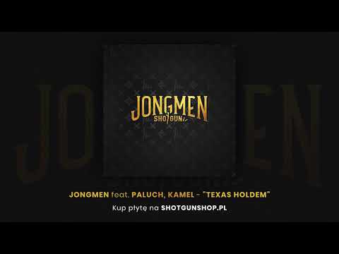 Jongmen feat. Paluch, Kamel-Texas Holdem (Official Audio)
