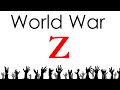 World War Z Explored - Part 1 : Blame