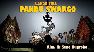 Download lagu Pandu Swargo - Full Lakon (Alm. Ki Seno Nugroho) mp3