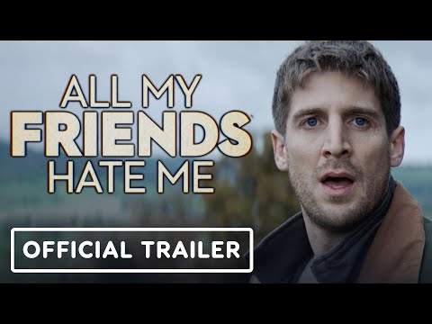 All My Friends Hate Me - Official Trailer (2022) Tom Stourton, Georgina Campbell
