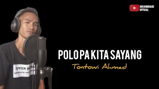 Download lagu POLO PA KITA SAYANG TONTOWI AHMAD COVER BY IBRAHIM DAUD mp3