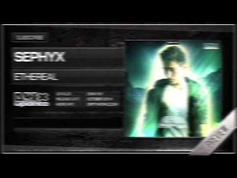 Sephyx - Ethereal (Official HQ Preview)