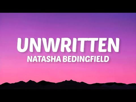 Natasha Bedingfield - Unwritten (Lyrics) Feel the rain on your skin