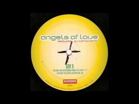 Angels Of Love Feat. Carlo Carita - One Night Love Affair (Ramon Lafour & Tim J Mix) (2000)