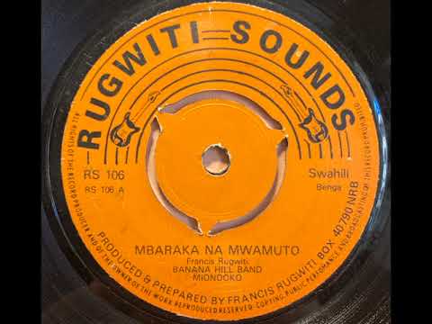 Mbaraka Na Mwamuto - Banana Hill Band